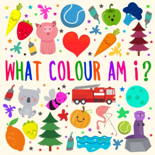 What Colour Am I?: A Fun Guessing Game for 2-4 Year Olds von Independently published