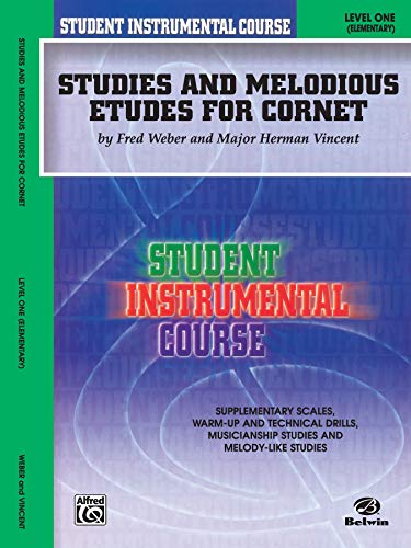 Studies and Melodious Etudes for Cornet: Level One (Elementary) (Student Instrumental Course) von Alfred Music