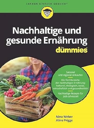 Nachhaltige und gesunde Ernährung für Dummies von Wiley