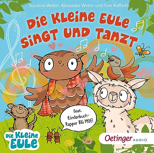 Die kleine Eule singt und tanzt: Das 2. Liederalbum feat. Kinderbuch-Rapper BIG MOE!. Das 2. Liederalbum (Die kleine Eule und ihre Freunde) von Oetinger Media