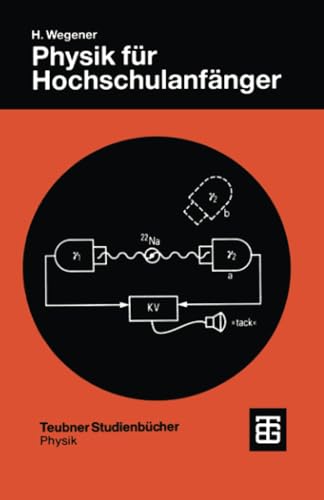 Physik für Hochschulanfänger (Teubner Studienbücher Physik)