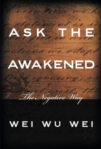 Ask the Awakened: The Negative Way