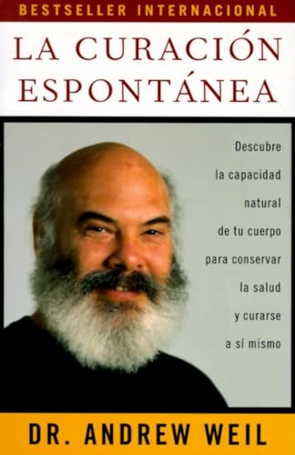 La curación espontánea / Spontaneous Healing: Spontaneous Healing - Spanish-Language Edition (Vintage Espanol) von Vintage Espanol