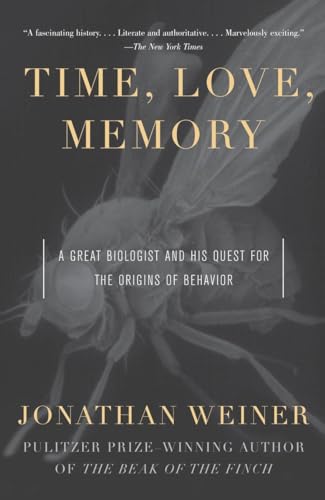 Time, Love, Memory: A Great Biologist and His Quest for the Origins of Behavior von Vintage