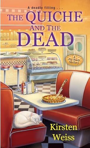 The Quiche and the Dead (A Pie Town Mystery, Band 1) von Kensington Publishing Corporation