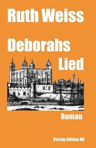 DEBORAHS LIED: Roman von Verlag Edition AV