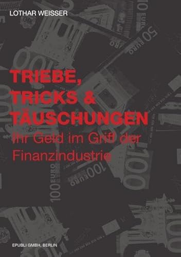 Triebe, Tricks & Täuschungen