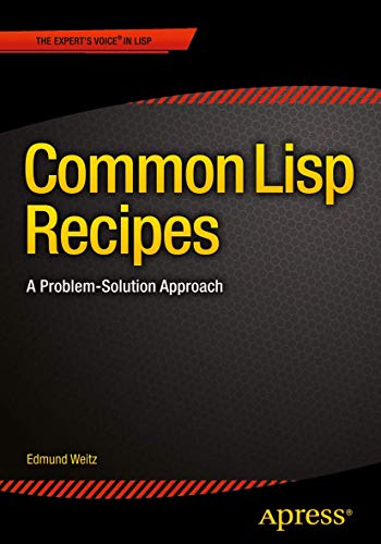 Common Lisp Recipes: A Problem-Solution Approach von Apress