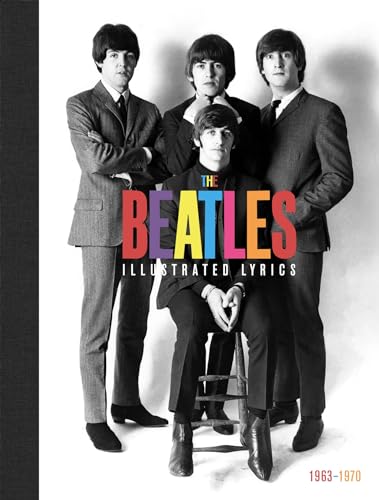 The Beatles: The Illustrated Lyrics: 1963-1970