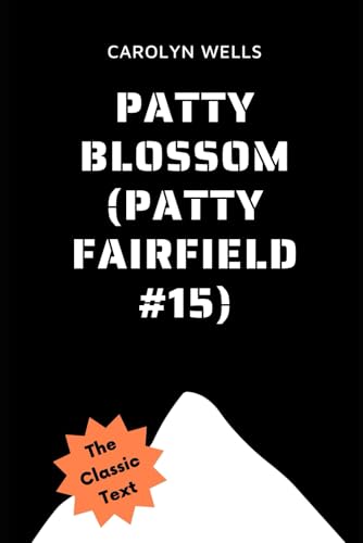 Patty Blossom (Patty Fairfield #15)