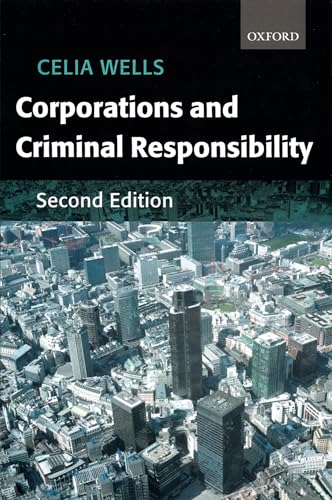 Corporations and Criminal Responsibility (Oxford Monographs on Criminal Law and Justice)