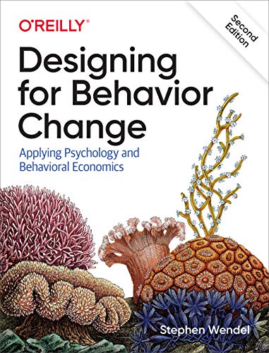 Designing for Behavior Change, 2e von O'Reilly Media