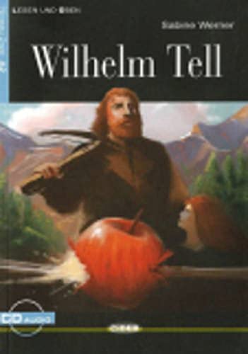 WILHELM TELL+CD ALE (Lesen und üben) von Cideb Editrice
