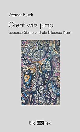 Great wits jump. Laurence Sterne und die bildende Kunst (Bild und Text)