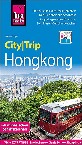 Reise Know-How CityTrip Hongkong: Reiseführer mit Stadtplan und kostenloser Web-App von Reise Know-How Rump GmbH