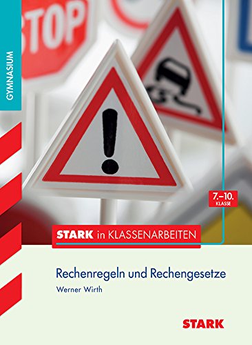 STARK Stark in Mathematik - Gymnasium - Rechenregeln u. Rechengesetze 7.- 10. Klasse: Mathematik 7.-10. Klasse Gymnasium (Training) von Stark Verlag GmbH