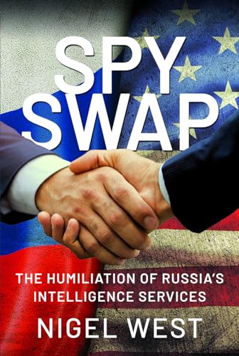 Spy Swap: The Humiliation of Russia's Intelligence Services