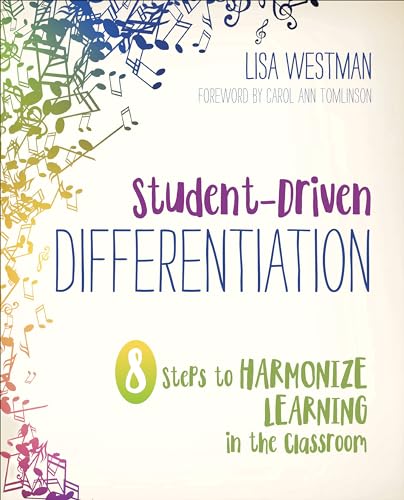 Student-Driven Differentiation: 8 Steps to Harmonize Learning in the Classroom (Corwin Teaching Essentials) von Corwin