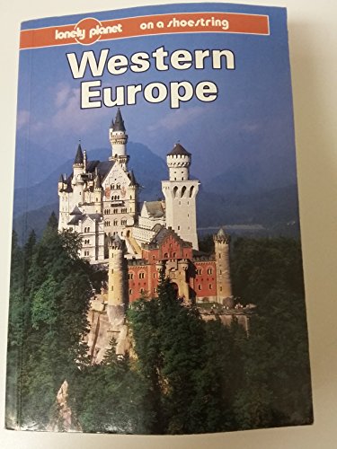Western Europe on a Shoestring (Lonely Planet Shoestring Guide)