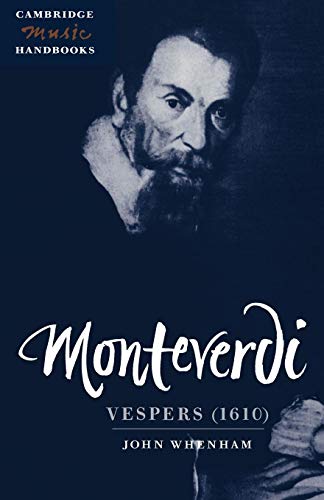 Monteverdi: Vespers (1610) (Cambridge Music Handbooks)