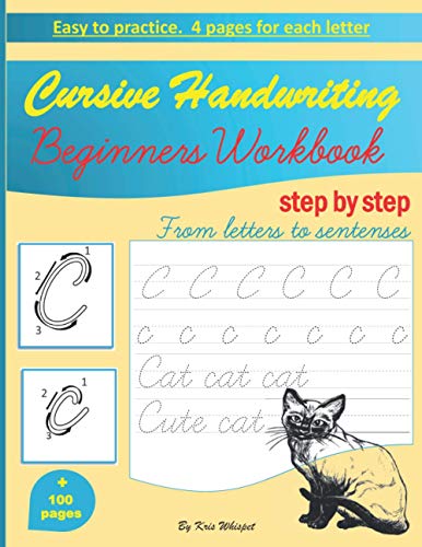 Cursive Handwriting Beginners Workbook: learn how to write cursive handwriting step by step practice book for kids, teens or adults children's teaching materials study aid book von Independently Published