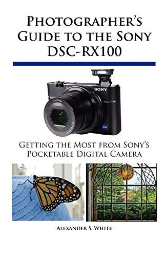 Photographer's Guide to the Sony DSC-RX100