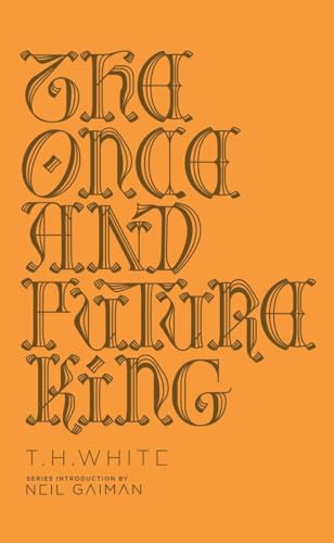 The Once and Future King: T.H. White (Penguin Galaxy)