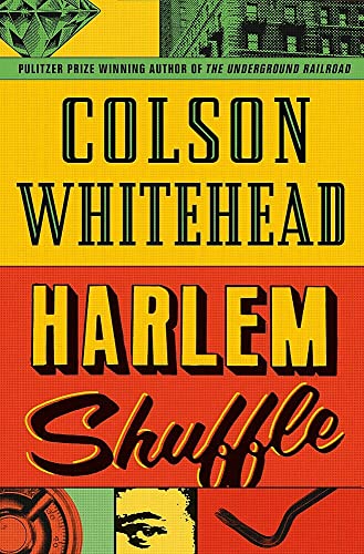 Harlem Shuffle: Colson Whitehead (Ray Carney, 1)