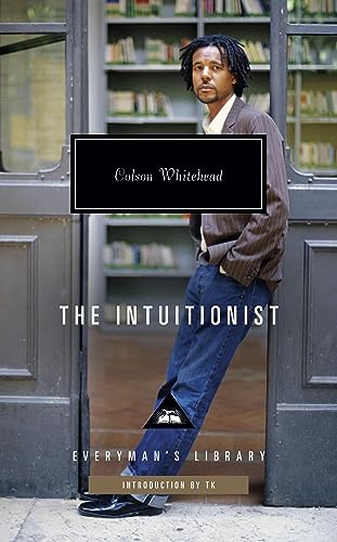 The Intuitionist (Everyman's Library CLASSICS)