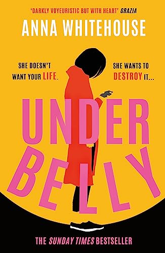 Underbelly: The instant Sunday Times bestseller from Mother Pukka – the unmissable, gripping and electrifying fiction debut
