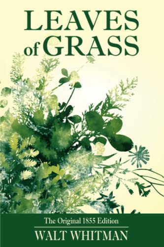 Leaves of Grass: The Original 1855 Edition Illustrated von Independently published
