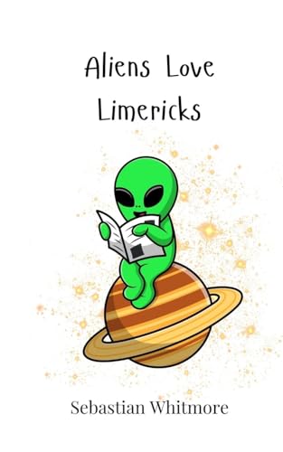 Aliens Love Limericks von Creative Arts Management OÜ