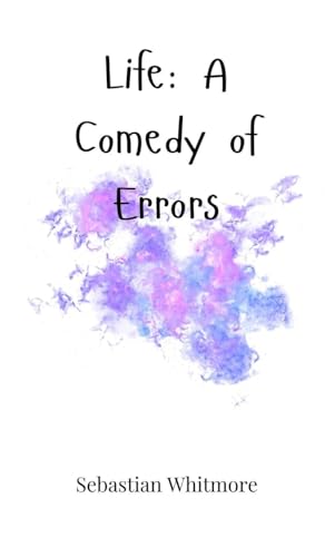 Life: A Comedy of Errors von Creative Arts Management OÜ