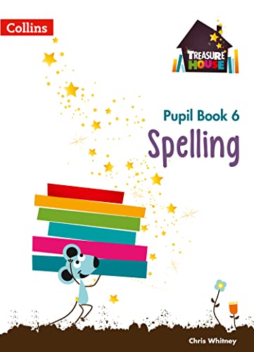 Spelling Year 6 Pupil Book (Treasure House) von Collins