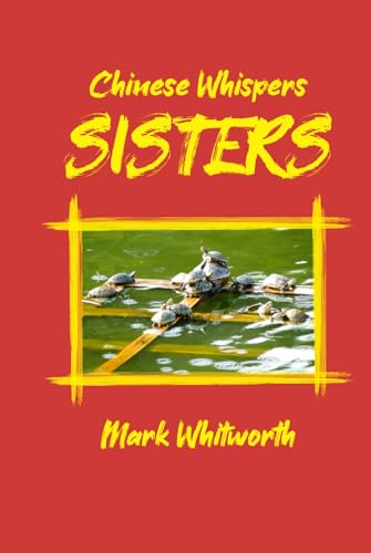 Sisters: Chinese Whispers Book 1 von Staten House