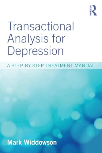 Transactional Analysis for Depression: A step-by-step treatment manual