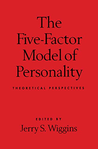 The Five-Factor Model of Personality: Theoretical Perspectives