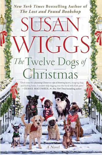 The Twelve Dogs of Christmas: A woman finds purpose and healing in this romance novel set in a dog rescue organization during Christmas.