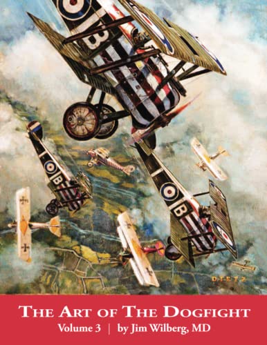 Art of the Dogfight: Volume 3 (Aviation Art, Band 3)