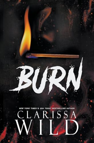 Burn (Spine Ridge University) von Clarissa Wild