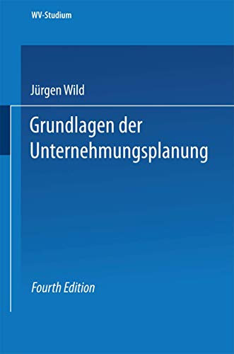 Grundlagen der Unternehmungsplanung (wv studium, 26, Band 26) von VS Verlag für Sozialwissenschaften