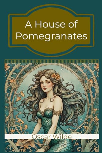 A House of Pomegranates von Independently published