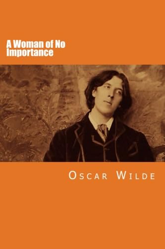 A Woman of No Importance von CreateSpace Independent Publishing Platform