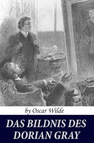 Das Bildnis des Dorian Gray (mit Kommentaren): Ungekürzte Fassung von Independently published