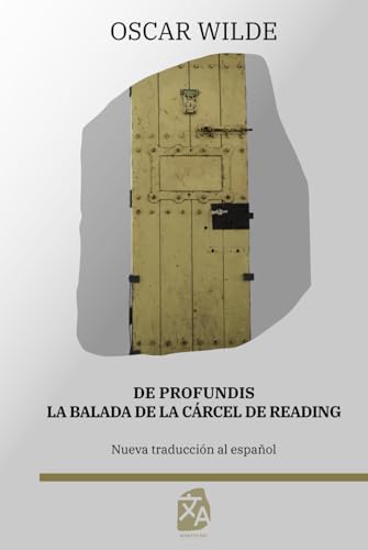 De profundis - La balada de la cárcel de Reading: Nueva traducción al español (Clásicos en español, Band 30) von Rosetta Edu