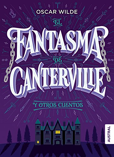 El fantasma de Canterville y otros cuentos (Austral Intrépida) von Austral