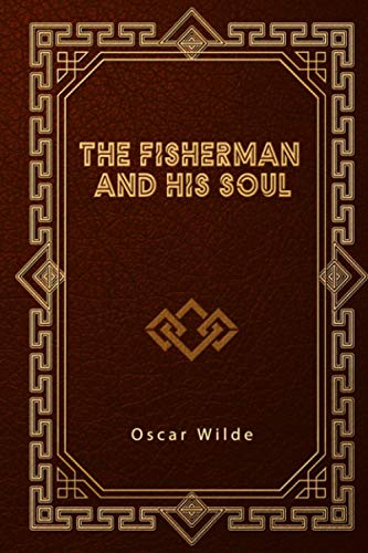 The Fisherman and His Soul von Independently published