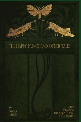 The Happy Prince and Other Tales: With original illustrations - annotated von Independently published