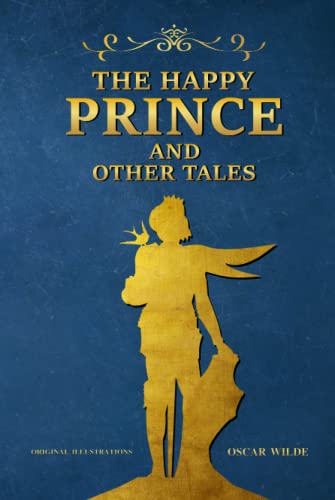 The Happy Prince and Other Tales: with original illustrations von Independently published