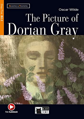 The Picture of Dorian Gray: Englische Lektüre für das 5. und 6. Lernjahr. Lektüre mit Audio-Online (Black Cat Reading & training)